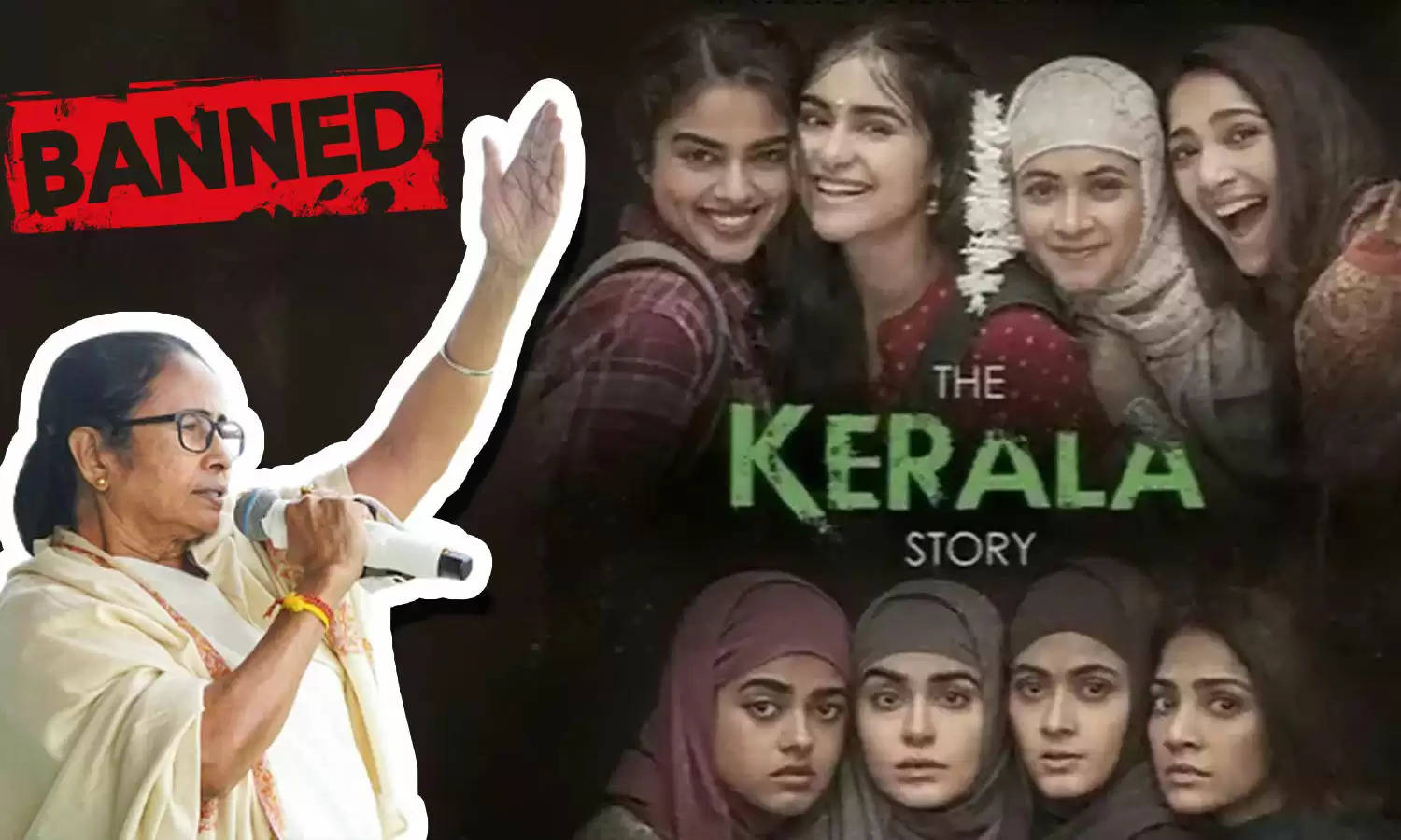 ममता सरकार ने बताया कि क्‍यों लगाया फिल्‍म 'द केरल स्टोरी' पर प्रतिबंध  